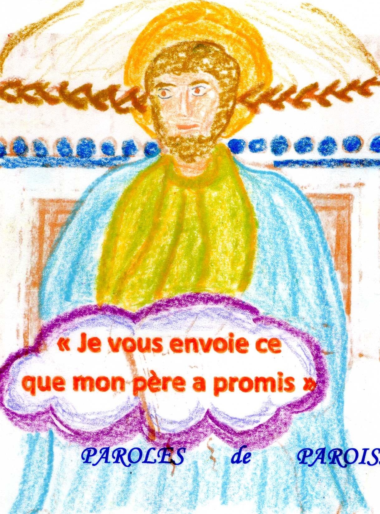 Évangile selon saint Luc 24,46-53
En ce temps-là, Jésus ressuscité, apparaissant à ses disciples, leur dit : « Il est écrit que le Christ souffrirait, qu’il ressusciterait d’entre les morts le troisième jour, et que la conversion serait proclamée en son nom, pour le pardon des péchés, à toutes les nations, en commençant par Jérusalem. A vous d’en être les témoins. Et moi, je vais envoyer sur vous ce que mon Père a promis. Quant à vous, demeurez dans la ville jusqu’à ce que vous soyez revêtus d’une puissance venue d’en haut. » Puis Jésus les emmena au dehors, jusque vers Béthanie ; et, levant les mains, il les bénit. Or, tandis qu’il les bénissait, il se sépara d’eux et il était emporté au ciel. Ils se prosternèrent devant lui, puis ils retournèrent à Jérusalem, en grande joie. Et ils étaient sans cesse dans le Temple à bénir Dieu.
https://dimancheprochain.org/9936-ascension-du-seigneur-4/ Évangile selon saint Luc 24,46-53
En ce temps-là, Jésus ressuscité, apparaissant à ses disciples, leur dit : « Il est écrit que le Christ souffrirait, qu’il ressusciterait d’entre les morts le troisième jour, et que la conversion serait proclamée en son nom, pour le pardon des péchés, à toutes les nations, en commençant par Jérusalem. A vous d’en être les témoins. Et moi, je vais envoyer sur vous ce que mon Père a promis. Quant à vous, demeurez dans la ville jusqu’à ce que vous soyez revêtus d’une puissance venue d’en haut. » Puis Jésus les emmena au dehors, jusque vers Béthanie ; et, levant les mains, il les bénit. Or, tandis qu’il les bénissait, il se sépara d’eux et il était emporté au ciel. Ils se prosternèrent devant lui, puis ils retournèrent à Jérusalem, en grande joie. Et ils étaient sans cesse dans le Temple à bénir Dieu.
https://dimancheprochain.org/9936-ascension-du-seigneur-4/